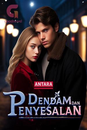 Antara Dendam dan Penyesalan by Jus Alpukat Antara Dendam dan Penyesalan by Jus Alpukat