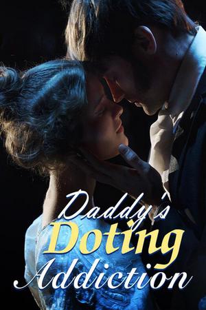 Daddy’s Doting Addiction by Spicy Tuna Daddy’s Doting Addiction by Spicy Tuna