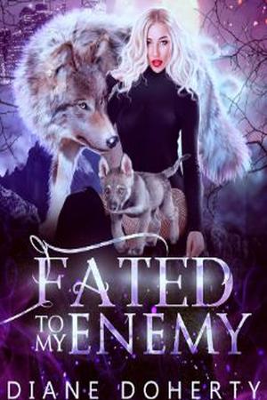 Fated to my Enemy by Diane Doherty Fated to my Enemy by Diane Doherty