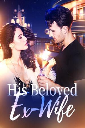 His Beloved Ex-Wife His Beloved Ex-Wife
