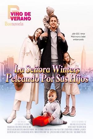 La Señora Winters Peleando Por Sus Hijos Vino de verano La Señora Winters Peleando Por Sus Hijos Vino de verano