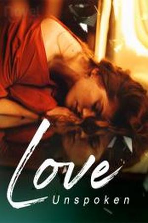 Love Unspoken Love Unspoken
