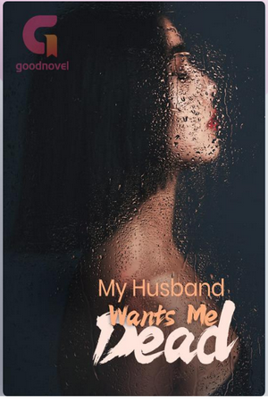 My Husband Wants Me Dead novel (Esther and Bradley) My Husband Wants Me Dead novel (Esther and Bradley)