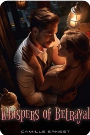 Whispers Of Betrayal (Anastasia and Alastor) Whispers Of Betrayal (Anastasia and Alastor)